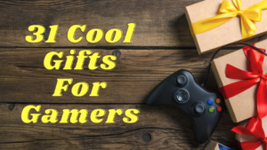 Gifts for gamers