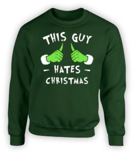 green hate Christmas sweatshirt
