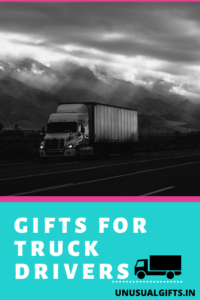 GIFTS FOR TRUCK DRIVERS
