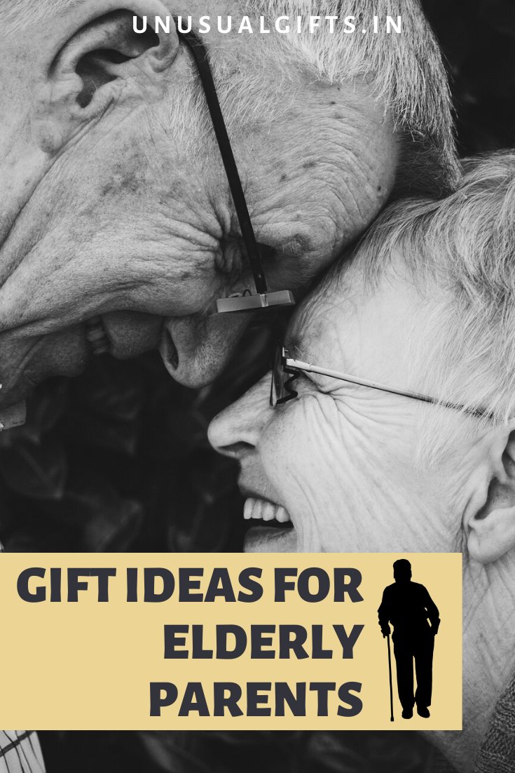 Gift Ideas for Elderly Parents - Unusual Gifts